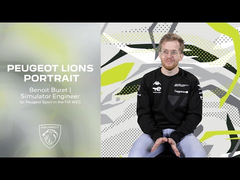 Peugeot Lions Portrait | Benoît Buret | Simulator Engineer for Peugeot Sport in the FIA WEC
