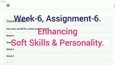 NPTEL || Enhancing soft skills and personality || Week-6, Assignment-6 | @NPTEL assignment 6 answer