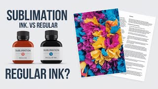 What is the Difference Between Sublimation Ink and Regular Ink? Explore the Differences!
