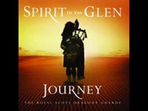 Traditional Auld Lang Syne - Spirit Of The Glen - Journey - The Royal Scots Dragoon Guards