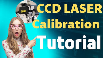 CCD laser Calibration operation step