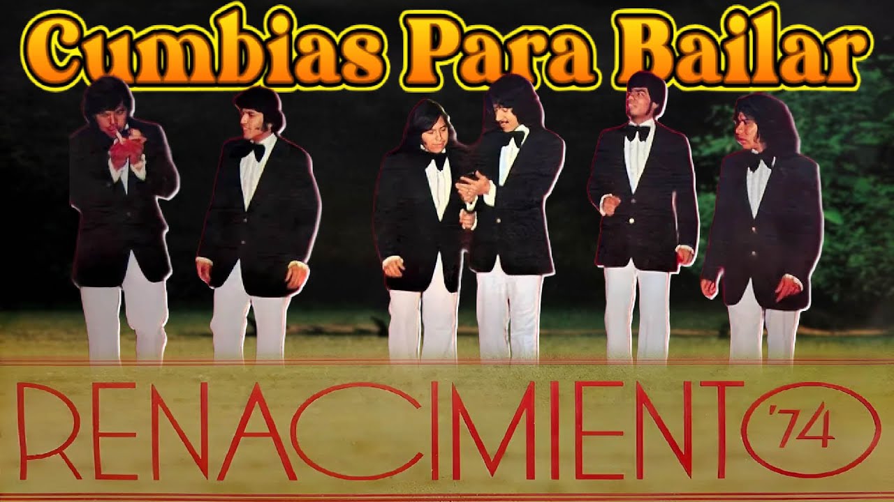 RENACIMIENTO 74 – GRANDES EXITAZOS 💚 CUMBIA CLÁSICA PARA BAILAR Y GOZAR 💃🔥