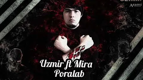 Uzmir ft Mira Poralab