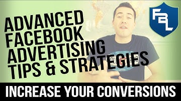 Advanced Facebook Advertising Tips And Strategies P.1 (Tutorial 2019)
