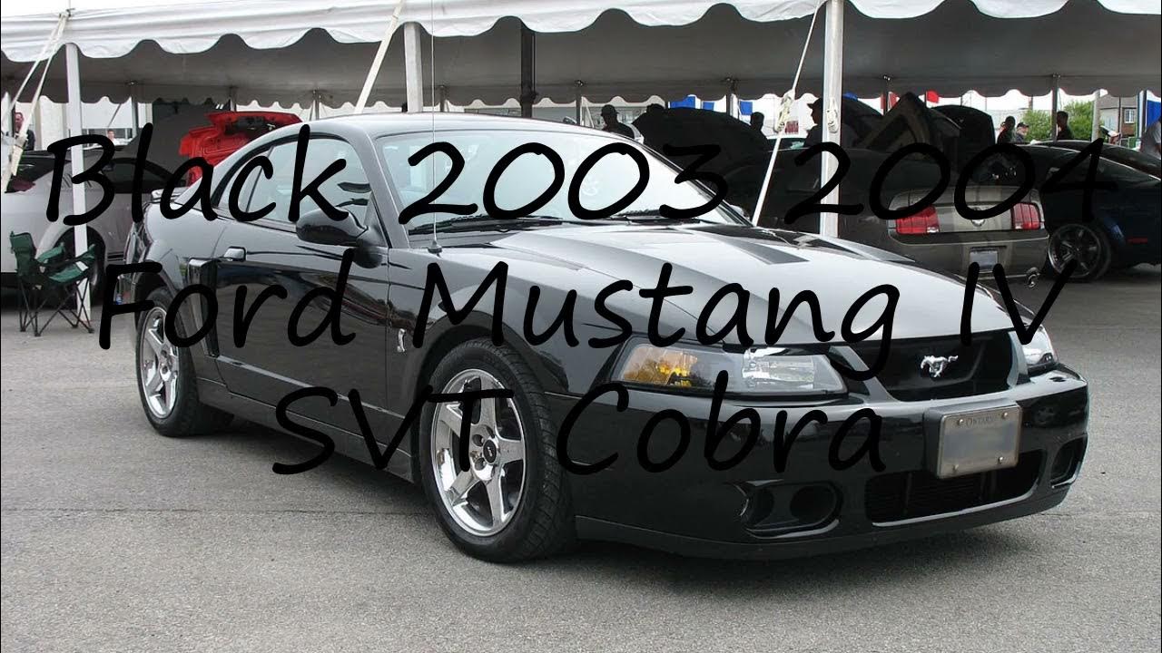 How to pronounce Black 2003 2004 Ford Mustang IV SVT Cobra in English