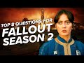 8 answers fallout season 2 needs to deliver