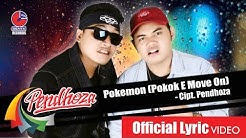 PENDHOZA - POKEMON (POKOK'E MOVE ON) - Official Video  - Durasi: 4:11. 