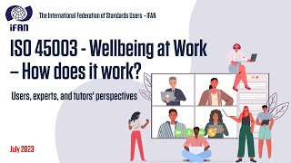 Information IFAN Webinar: ISO 45003 Wellbeing at Work - Gaining Insights from Different Viewpoints Guide