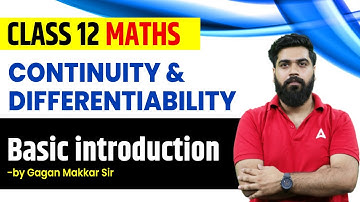 Continuity and Differentiability Class 12 Introduction | Class 12 Maths Chapter 5 | Gagan Makkar Sir