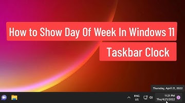 Show Day Of Week In Windows 11 Taskbar Clock
