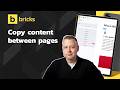 How to Copy Content between Pages in Bricks WordPress Builder
