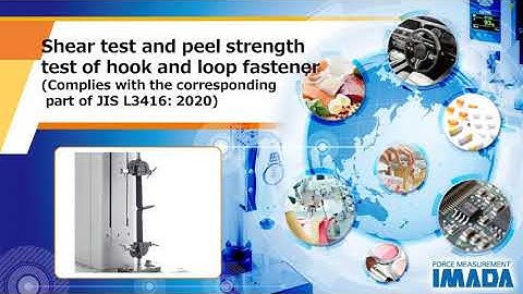 Shear Test and Peel Strength Test of Hook and Loop Fastener (JIS L3416: 2020 )