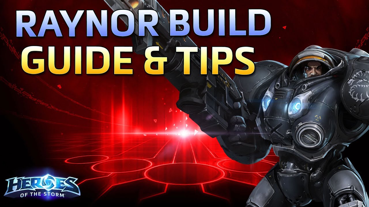 Heroes of the Storm Raynor Guide Build Hots Tips
