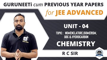 Unit - 4 ( Chemistry ) ||  JEE Advanced || GuruNEETi cum Previous Year Papers || CLC