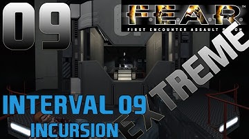 FEAR PC Walkthrough on Extreme Interval 09 - Incursion Part9 HD1080p