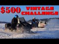 $500 VINTAGE Snowmobile CHALLENGE - Will WE Survive!?