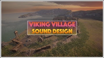Romain Hezon - Viking Village - Sound Design - Unity