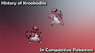 How GOOD was Krookodile ACTUALLY? - History of Krookodile in Competitive Pokemon (Gens 5-7)