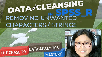 How to Remove Unwanted Characters, Strings using SPSS or R. Data Source: Quantum Virtual Experience