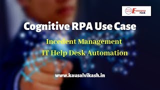 Cognitive RPA Use Cases | Incident Management | EmergenTeck