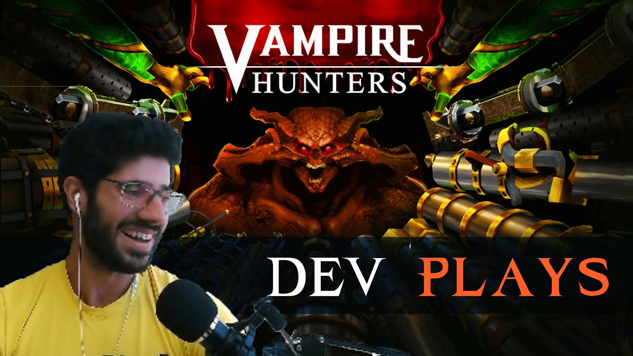 Dev Plays Vampire Hunters - Major Update (20 Sept 2023) 