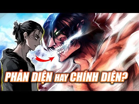 Ý Định Thực Sự Của Eren - Kẻ Hủy Diệt Thế Giới Hay Người Cứu Rỗi Nhân Loại? | Phân Tích AOT