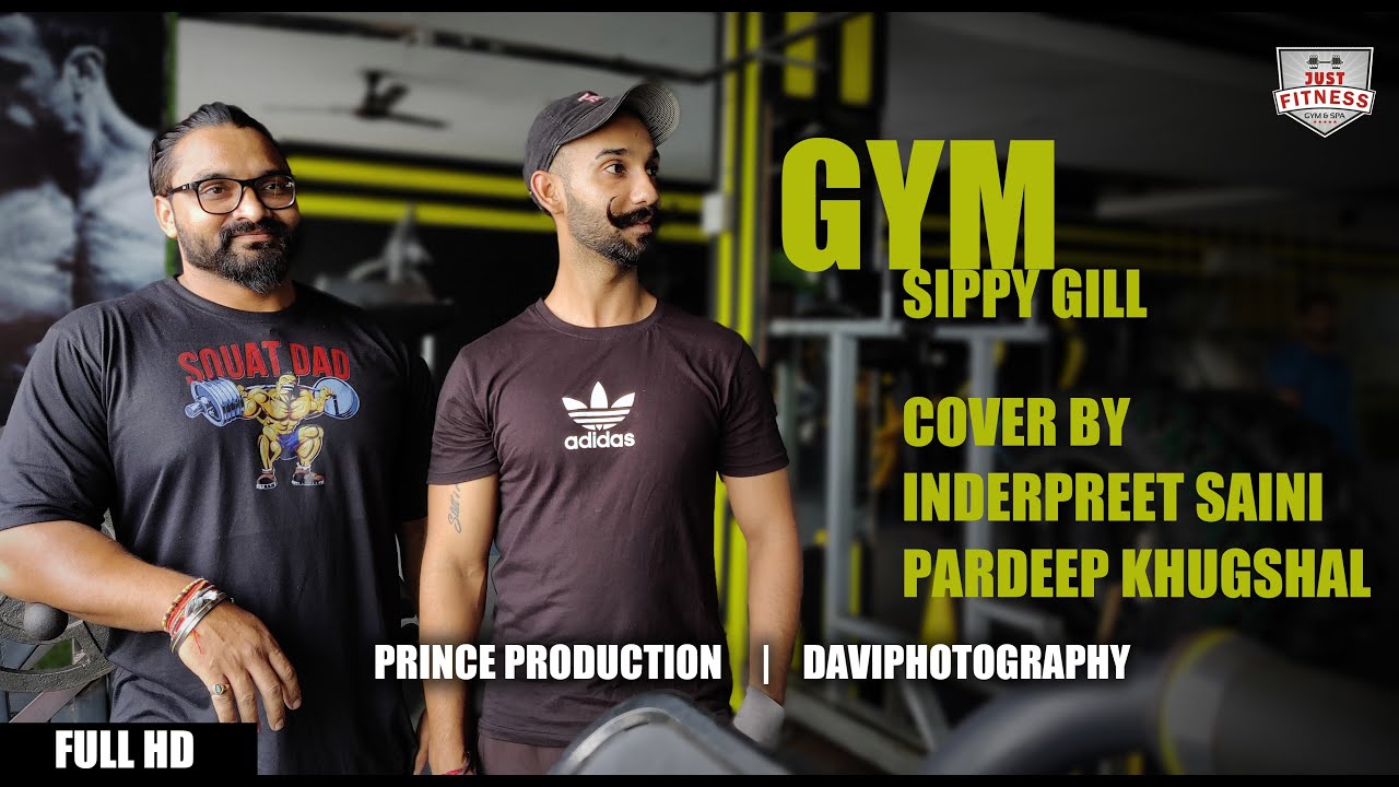 GYM (SIPPY GILL) COVER BEINGINDER PARDEEP JUST FITNESS NEW PUNJABI SONG DAVI