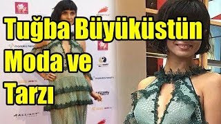 Tuğba Büyüküstün Moda ve Tarzı