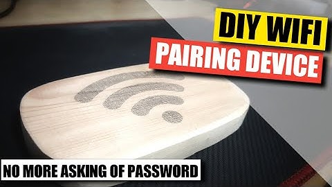 DIY Wifi Pairing Device For Your Guests