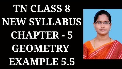 8th Maths Ch-5 Geometry | Example-5.5 | Samacheer One plus One channel