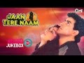 Jaan Tere Naam Jukebox - Full Album Songs | Ronit Roy, Farheen, Nadeem Shravan