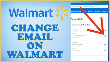 How to Change Walmart Email Address 2024?