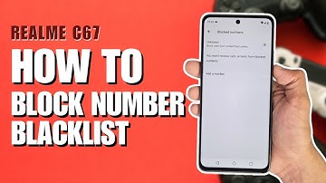 How to Block Number Blacklist Realme C67