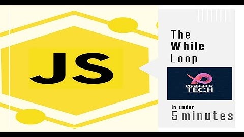 The while loop in JavaScript for beginners | in under 5 minutes