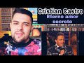 Reacciono a CRISTIAN CASTRO - Mi eterno amor secreto / Análisis