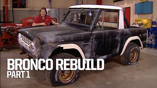 '66 Ford Bronco Rebuild Begins  Crazy Horse Part 1
