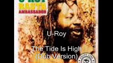 U Roy The Tide Is High (Version)