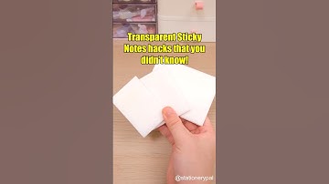 Transparent Sticky Notes hacks that you didn