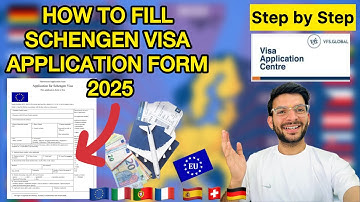 How to Fill Schengen Visa Application Form 2025| Step by Step | Complete Guide for Beginners