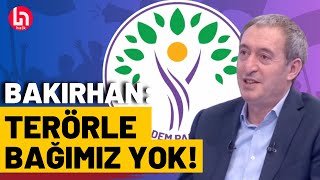 Dem Partinin Kırmızı Çizgisi Nedir? Tuncer Bakırhandan Dikkat Çeken Açıklama