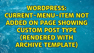 current-menu-item not added on page showing custom post type (rendered with archive template)