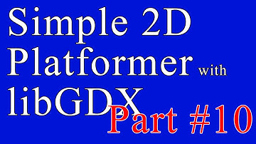 Creating A Simple 2D Platformer Game with libGDX - Part 10 - Moving The Camera