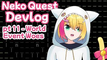 [Gamedev] Neko Quest Devlog 11 - World Events