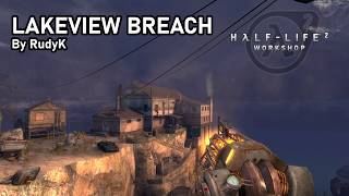 Half-Life 2 - Lakeview Breach (Steam Workshop)