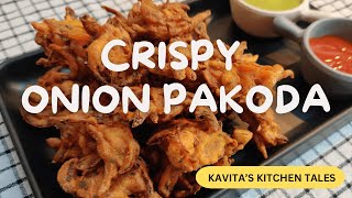 Crispy Onion Pakoda | कुरकुरीत कांदा भजी | @kavitaskitchentales