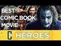 Top 5 Superhero Films of All-Time - Collider Heroes