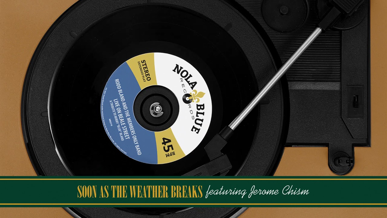 Rodd Bland and the MOB - Soon as the Weather Breaks (Audio) ft. Jerome Chism