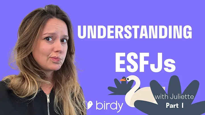 Understanding ESFJs - with Juliette