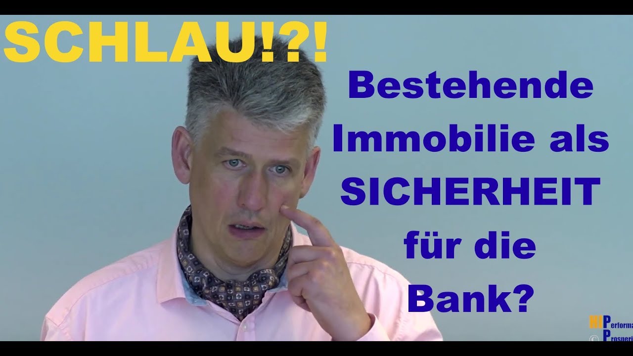 Bestehende Immobilie als SICHERHEIT Baufinanz Kundenbindungsprogramm? YouTube