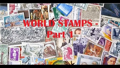 Stamp Collection - Part 7 - World stamps
